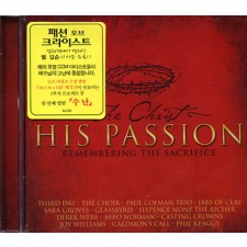 THE CHRIST`S HIS PASSION [Remembering Sacrifice] (CD)